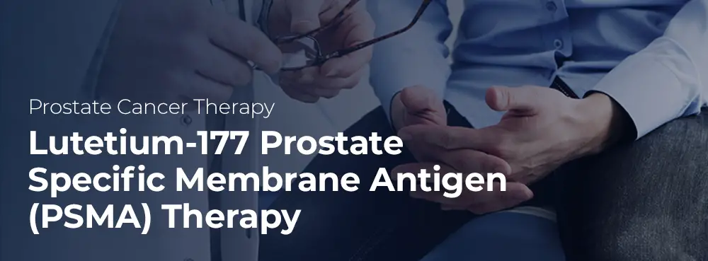 Prostate Specific Membrane Antigen Therapy Theranostics